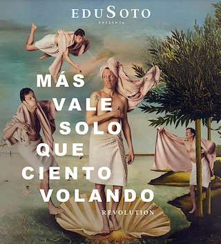 Fechas, información, programa, cartel, imágenes, mapa y ubicación de Edu Soto - Más Vale Solo que Ciento Volando Revolution (2026)  en  Santiago de Compostela