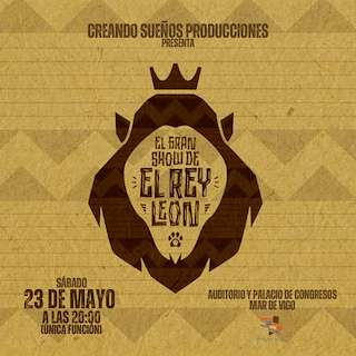 Fechas, información, programa, cartel, imágenes, mapa y ubicación de El Gran Show del Rey León (2026)  en  Vigo