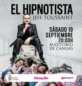 Fechas, información, programa, cartel, imágenes, mapa y ubicación de El Hipnotista - Jeff Toussant (2026)  en  Cangas de Morrazo