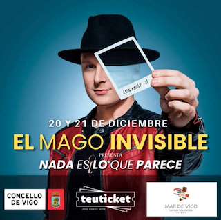 Fechas, información, programa, cartel, imágenes, mapa y ubicación de El Mago Invisible - Nada es lo que Parece  (2025)  en  Vigo