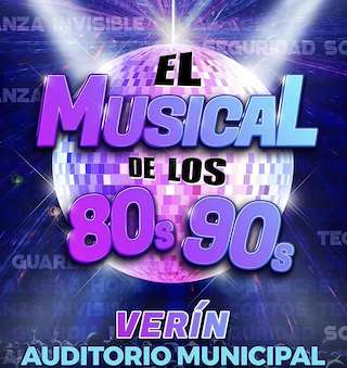 Fechas, información, programa, cartel, imágenes, mapa y ubicación de El Musical de los 80 y 90 (2025)  en  Verín