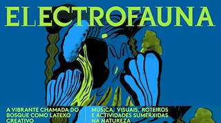 Fechas, información, programa, cartel, imágenes, mapa y ubicación de Electrofauna -  A Vibrante Chamada do Bosque Como Latexo Creativo  en  Santiago de Compostela