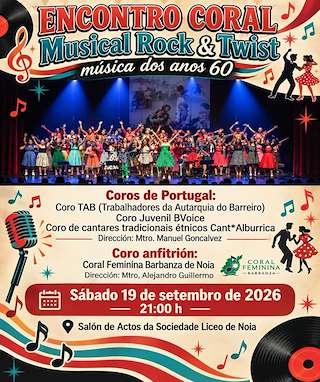 Fechas, información, programa, cartel, imágenes, mapa y ubicación de Encontro Coral - Musical Rock & Twist (2026) en Noia