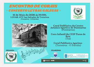 Fechas, información, programa, cartel, imágenes, mapa y ubicación de Encontro de Corais do Día das Letras Galegas de Torneiros (2026)  en  O Porriño