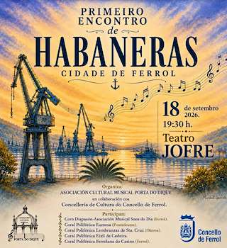 Fechas, información, programa, cartel, imágenes, mapa y ubicación de  I Encontro de Habaneras  (2026) en Ferrol