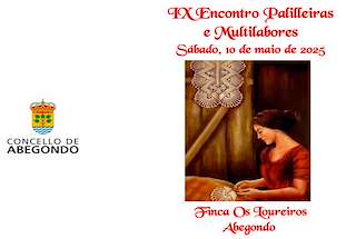 Fechas, información, programa, cartel, imágenes, mapa y ubicación de IX Encontro de Palilleiras e Multilabores  en  Abegondo