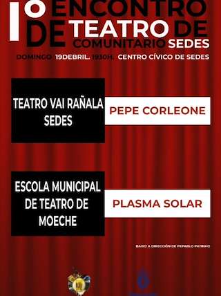 Fechas, información, programa, cartel, imágenes, mapa y ubicación de I Encontro de Teatro Comunitario de Sedes (2026)  en  Narón