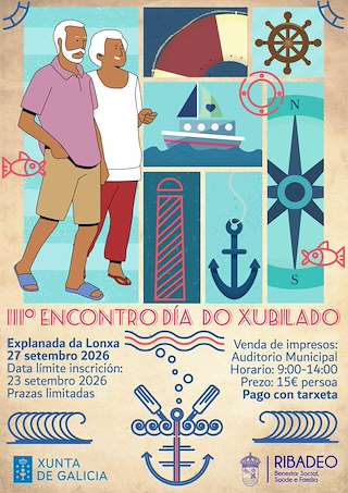 Fechas, información, programa, cartel, imágenes, mapa y ubicación de III Encontro Día do Xubilado (2026) en Ribadeo