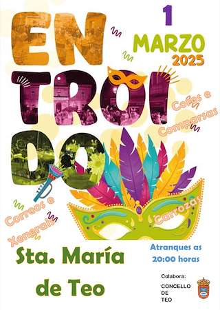 Fechas, información, programa, cartel, imágenes, mapa y ubicación de Entroido de Santa María  en  Teo