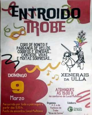 Fechas, información, programa, cartel, imágenes, mapa y ubicación de Entroido de Trobe  en  Vedra