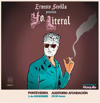 Fechas, información, programa, cartel, imágenes, mapa y ubicación de Ernesto Sevilla - Yo, Literal (2025)  en  Pontevedra