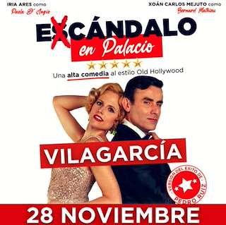 Fechas, información, programa, cartel, imágenes, mapa y ubicación de Escándalo en Palacio  (2025)  en  Vilagarcía de Arousa