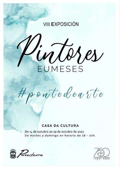 VIII Exposición Pintores Eumeses - Pontedearte en Pontedeume