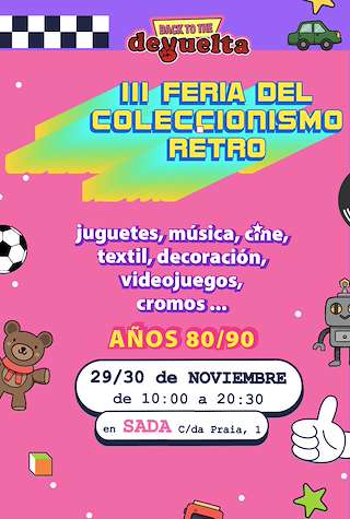 Fechas, información, programa, cartel, imágenes, mapa y ubicación de III Feria del Coleccionismo Retro (2025)  en  Sada