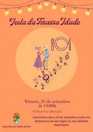 Fechas, información, programa, cartel, imágenes, mapa y ubicación de Festa da Terceira Idade (2026) en Palas de Rei