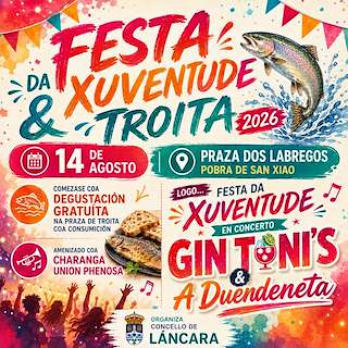 Fechas, información, programa, cartel, imágenes, mapa y ubicación de Festa da Xuventude e da Troita da Pobra de San Xiao (2026) en Láncara