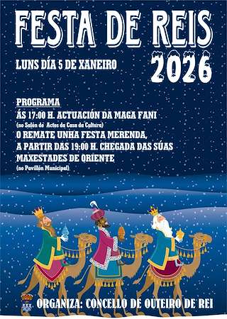 Fechas, información, programa, cartel, imágenes, mapa y ubicación de Fiesta de Reyes (2026) en Outeiro de Rei