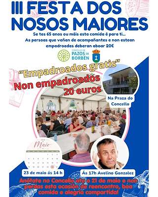 Fechas, información, programa, cartel, imágenes, mapa y ubicación de III Festa dos Nosos Maiores (2026)  en  Pazos de Borbén