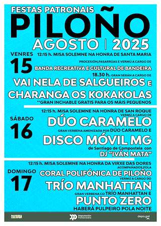 Fechas, información, programa, cartel, imágenes, mapa y ubicación de Festas Patronais de Piloño  en  Vila de Cruces