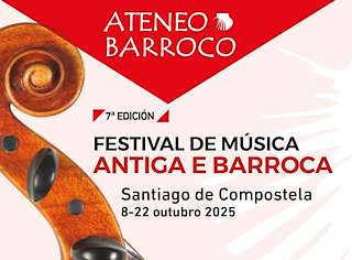 Fechas, información, programa, cartel, imágenes, mapa y ubicación de Festival Ateneo Barroco (2025)  en  Santiago de Compostela