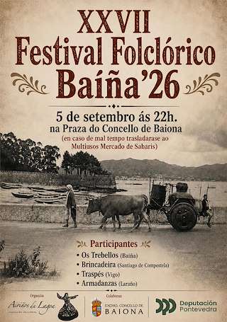 Fechas, información, programa, cartel, imágenes, mapa y ubicación de XXVII Festival Folclórico Baíña  (2026) en Baiona