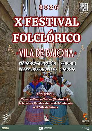 Fechas, información, programa, cartel, imágenes, mapa y ubicación de X Festival Folclórico (2026) en Baiona