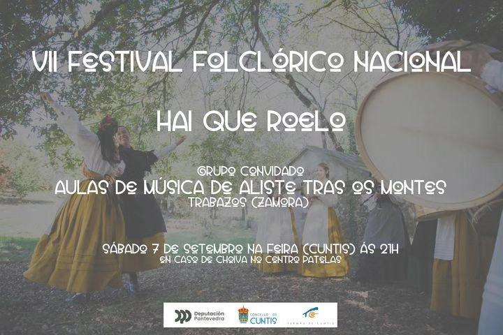 VII Festival Folclórico Nacional - Hai Que Roelo en Cuntis