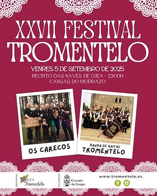 Fechas, información, programa, cartel, imágenes, mapa y ubicación de XXVII Festival Tromentelo  en  Cangas de Morrazo