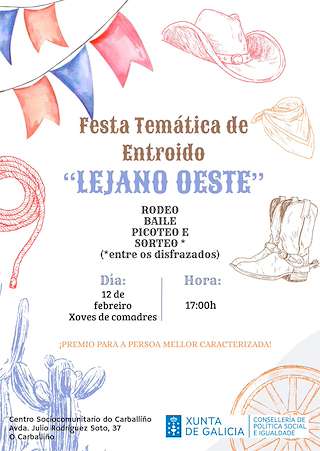 Fechas, información, programa, cartel, imágenes, mapa y ubicación de Fiesta Temática de Carnaval Lejano Oeste (2026)  en  O Carballiño