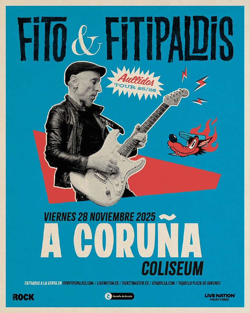 Fito & Fitipaldis - Aullidos Tour 25/26 (2025) en A Coruña