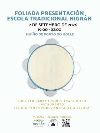 Fechas, información, programa, cartel, imágenes, mapa y ubicación de Foliada Presentación Escola Tradicional (2026)  en  Nigrán