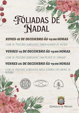 Fechas, información, programa, cartel, imágenes, mapa y ubicación de Foliadas de Nadal (2025) en Moaña