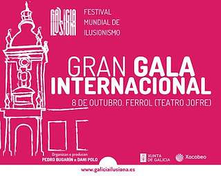 Gala Internacional de Maxia en Ferrol