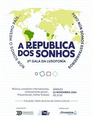 Fechas, información, programa, cartel, imágenes, mapa y ubicación de II Gala da Lusofonía - A República dos Sonhos  en  A Guarda
