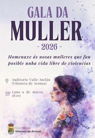 Fechas, información, programa, cartel, imágenes, mapa y ubicación de Gala de la Mujer (2026)  en  Vilanova de Arousa