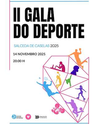 Fechas, información, programa, cartel, imágenes, mapa y ubicación de II Gala do Deporte  (2025)  en  Salceda de Caselas
