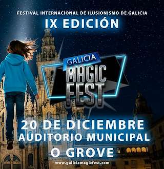 Fechas, información, programa, cartel, imágenes, mapa y ubicación de IX Gala Internacional de Ilusionismo – Galicia Magic Fest (2025)  en  O Grove