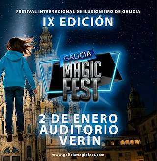 Fechas, información, programa, cartel, imágenes, mapa y ubicación de IX Gala Internacional de Ilusionismo – Galicia Magic Fest (2026)  en  Verín