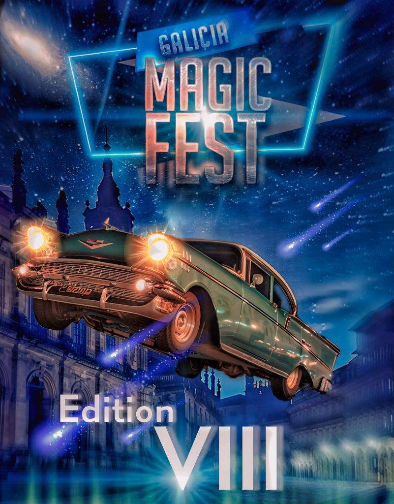 VIII Gala Internacional de Ilusionismo – Galicia Magic Fest en Vigo
