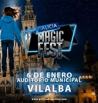 Fechas, información, programa, cartel, imágenes, mapa y ubicación de IX Gala Internacional de Ilusionismo – Galicia Magic Fest (2026) en Vilalba