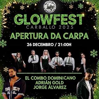 Fechas, información, programa, cartel, imágenes, mapa y ubicación de Glowfest (2025)  en  Carballo