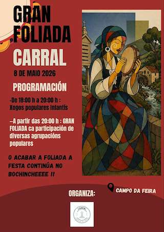 Fechas, información, programa, cartel, imágenes, mapa y ubicación de Gran Foliada (2026)  en  Carral