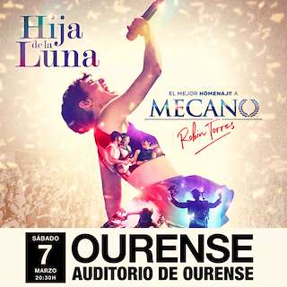 Fechas, información, programa, cartel, imágenes, mapa y ubicación de Hija de la Luna – Homenaje a Mecano (2026)  en  Ourense