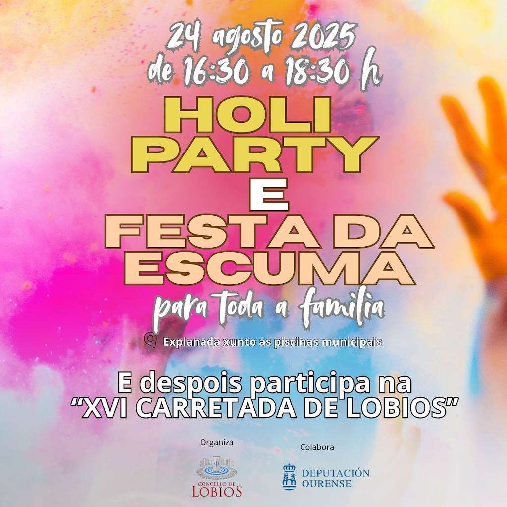 Holi Party e Festa da Escuma en Lobios