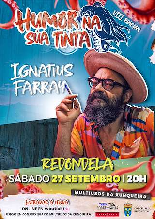 Fechas, información, programa, cartel, imágenes, mapa y ubicación de Ignatius Farray (2025)  en  Redondela