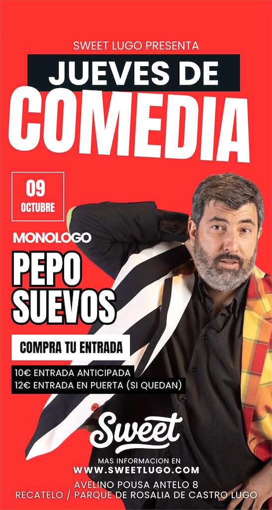 Jueves de Comedia - Pepo Suevos en Lugo