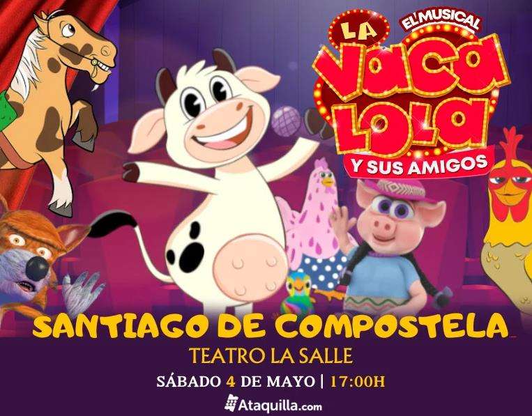 La Vaca Lola - El Musical (2024) en Santiago de Compostela