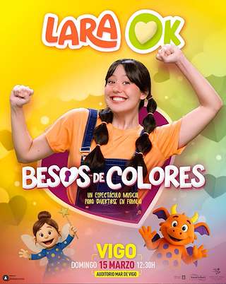 Fechas, información, programa, cartel, imágenes, mapa y ubicación de Lara Ok - Besos de Colores  (2026)  en  Vigo