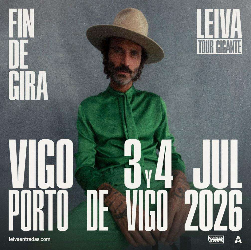 Leiva - Fin de Gira Tour Gigante (2026) en Vigo