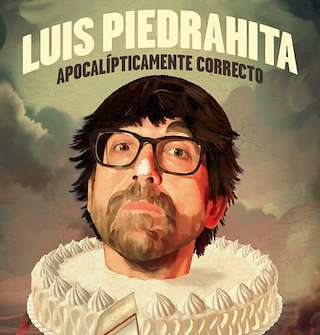 Fechas, información, programa, cartel, imágenes, mapa y ubicación de Luis Piedrahita - Apocalípticamente Correcto (2026)  en  Vilagarcía de Arousa